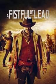 A Fistful of Lead (2018)