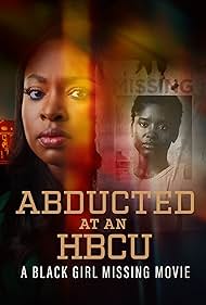 Abducted at an HBCU: A Black Girl Missing Movie (2024)