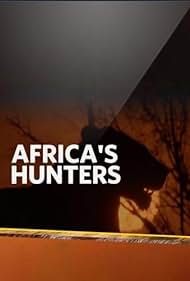 Africa's Hunters (2017)