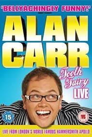 Alan Carr: Tooth Fairy Live (2007)