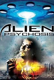 Alien Psychosis (2018)