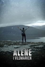 Alone in the Wilderness (2017) 2017