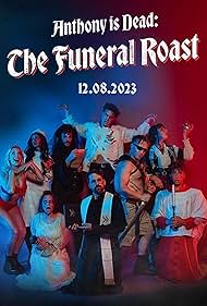 Anthony is Dead: The Funeral Roast (2023)