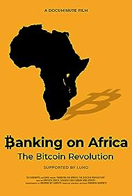 Banking on Africa: The Bitcoin Revolution (2020)