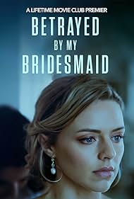 Betrayed by My Bridesmaid (2022)