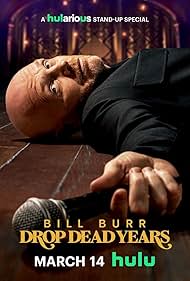 Bill Burr: Drop Dead Years (2025)