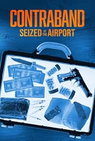 Contraband: Seized at the Airport (2024)