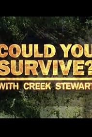 Could You Survive? With Creek Stewart (2020)