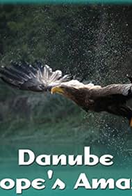 Danube: Europe's Amazon (2012)