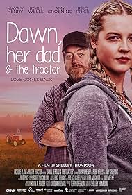 Dawn, Her Dad & the Tractor (2021)