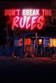 Don't Break the Rules (2024)