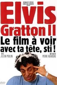 Elvis Gratton 2: Miracle à Memphis (1999)