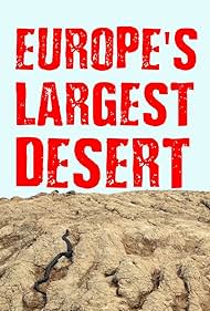 Europe‘s Largest Desert (2016)