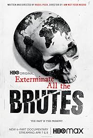 Exterminate All the Brutes (2021)