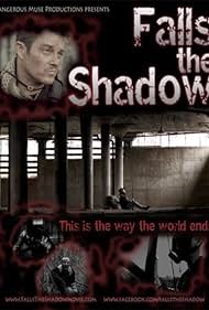 Falls the Shadow (2011)