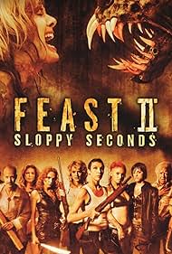 Feast II: Sloppy Seconds (2008)