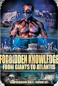 Forbidden Knowledge - From Giants to Atlantis (2017)