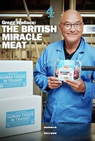 Gregg Wallace: The British Miracle Meat (2023)