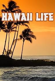 Hawaii Life (2013)