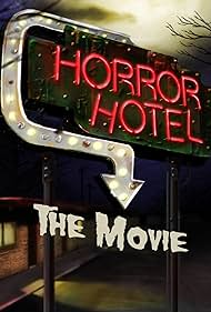 Horror Hotel The Movie (2016)