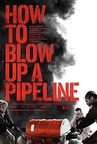 How to Blow Up a Pipeline (2023)