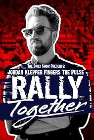 Jordan Klepper Fingers the Pulse: Rally Together (2024)