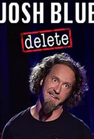 Josh Blue: Delete (2016)