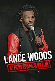 Lance Woods: Undeniable (2021)