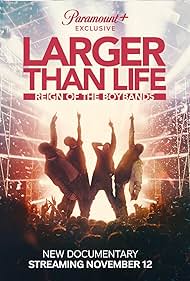 Larger than Life: Reign of the Boybands (2024)