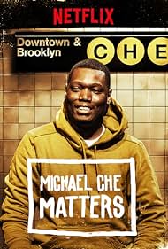 Michael Che Matters (2016)