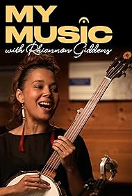 My Music with Rhiannon Giddens (2023)