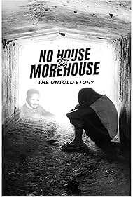 No House to Morehouse: The Untold Story (2024)