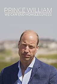 Prince William: We Can End Homelessness (2024)