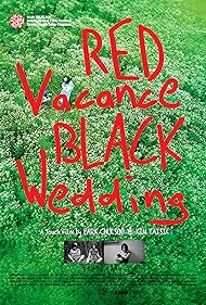 Red Vacance Black Wedding (2011)