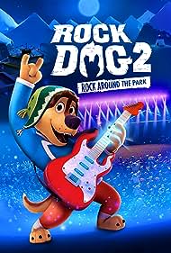 Rock Dog 2: Rock Around the Park (2021)