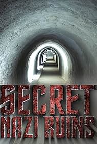 Secret Nazi Bases (2019)