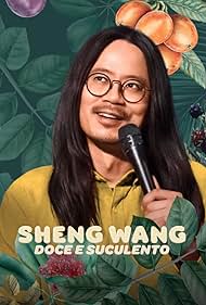 Sheng Wang: Sweet and Juicy (2022)