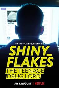 Shiny_Flakes: The Teenage Drug Lord (2021)