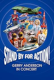 Stand by for Action!: Gerry Anderson in Concert (2022)