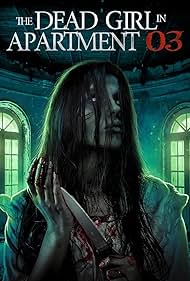 The Dead Girl in Apartment 03 (2022)