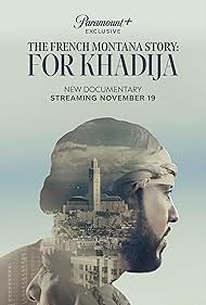 The French Montana Story: For Khadija (2023)