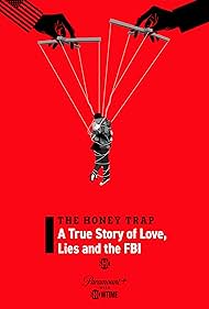 The Honey Trap: A True Story of Love, Lies and the FBI (2024)