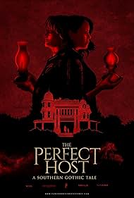 The Perfect Host: A Southern Gothic Tale (2018)