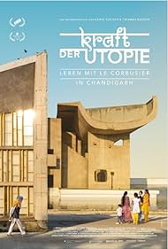 The Power of Utopia: Living with Le Corbusier in Chandigarh (2023)