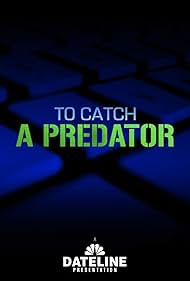 To Catch a Predator (2004)