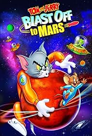 Tom and Jerry Blast Off to Mars! (2005)