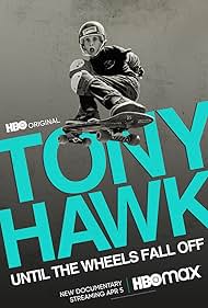 Tony Hawk: Until the Wheels Fall Off (2022)