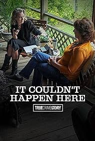 True Crime Story: It Couldn't Happen Here (2021)