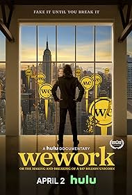 WeWork: Or the Making and Breaking of a $47 Billion Unicorn (2021)