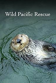 Wild Pacific Rescue (2021)